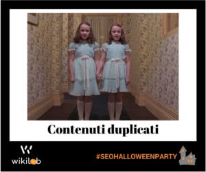 Contenuti duplicati - Incubi SEO Halloween